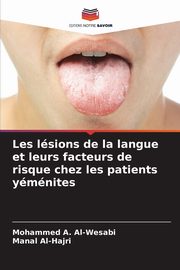 Les lsions de la langue et leurs facteurs de risque chez les patients ymnites, Al-Wesabi Mohammed A.