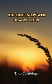 The Healing Power of Adventure, Castlebury Thor