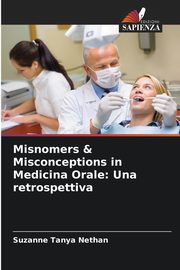 Misnomers & Misconceptions in Medicina Orale, Nethan Suzanne Tanya