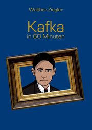 Kafka in 60 Minuten, Ziegler Walther