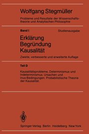 Kausalitatsprobleme, Determinismus Und Indeterminismus Ursachen Und Inus-Bedingungen Probabilistische Theorie Und Kausalitat, Varga Von Kibed Matthias