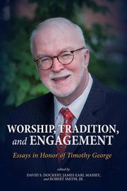 Worship, Tradition, and Engagement, 