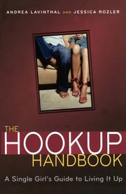 The Hookup Handbook, Lavinthal Andrea