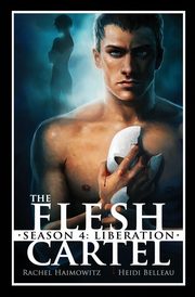 The Flesh Cartel, Season 4, Haimowitz Rachel