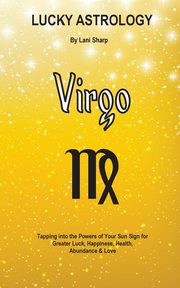 Lucky Astrology - Virgo, Sharp Lani