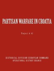 Partisan Warfare in Croatia, Gaisser Karl