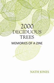 2000 Deciduous Trees, Jones Nath