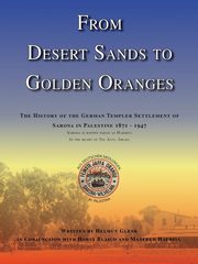 From Desert Sands to Golden Oranges, Glenk Helmut