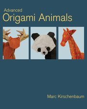 Advanced Origami Animals, Kirschenbaum Marc