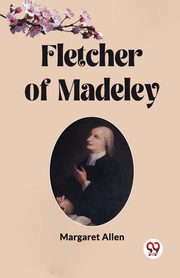 Fletcher of Madeley, Allen Margaret