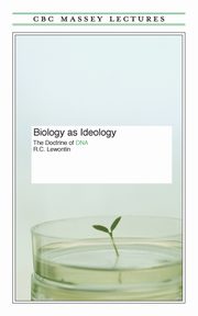 Biology As Ideology, Lewontin Richard