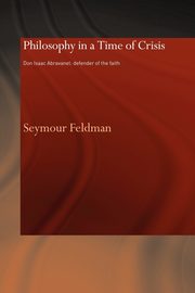 Philosophy in a Time of Crisis, Feldman Seymour