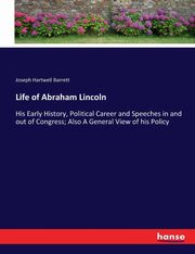 Life of Abraham Lincoln, Barrett Joseph Hartwell