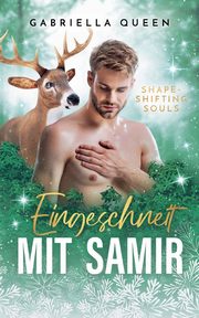 Eingeschneit mit Samir, Queen Gabriella