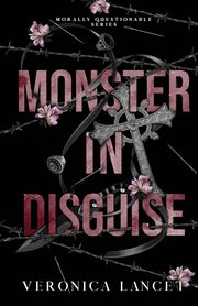 Monster in Disguise, Lancet Veronica