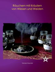 Ruchern mit Krutern von Wiesen und Weiden, Hayndal Tamara