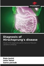 Diagnosis of Hirschsprung's disease, Jouini Raja