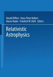 Relativistic Astrophysics, 