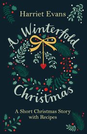ksiazka tytu: A Winterfold Christmas autor: Evans Harriet