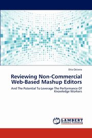 Reviewing Non-Commercial Web-Based Mashup Editors, Octavia Dita