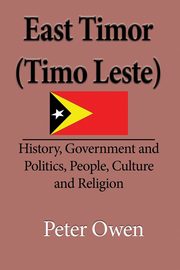 ksiazka tytu: East Timor (Timo Leste) autor: Peter Owen
