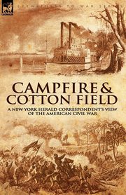 Camp-Fire and Cotton-Field, Knox Thomas W.