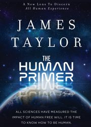 The Human Primer, Taylor James