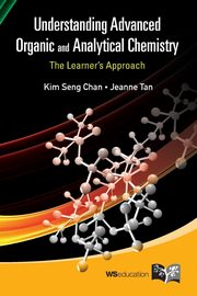 UNDERSTAND ADV ORGANIC & ANALY CHEMISTRY, KIM SENG CHAN & JEANNE TAN