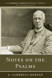 Notes on the Psalms, Morgan G. Campbell