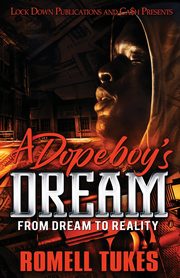 A Dopeboy's Dream, Tukes Romell