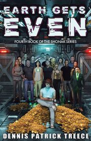 Earth Gets Even, Treece Dennis Patrick