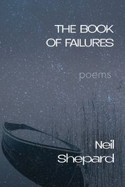 The Book of Failures, Shepard Neil