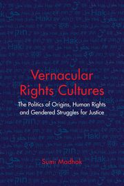 Vernacular Rights Cultures, Madhok Sumi