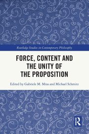 Force, Content and the Unity of the Proposition, 