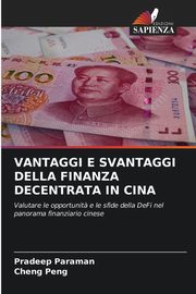 VANTAGGI E SVANTAGGI DELLA FINANZA DECENTRATA IN CINA, Paraman Pradeep
