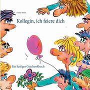 Kollegin, ich feiere dich, Rffel Frauke