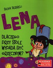 Lena Dlaczego przy stole wypada by grzecznym, Serreli Silvia