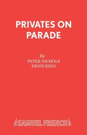 ksiazka tytu: Privates on Parade autor: Nichols Peter