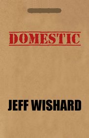 Domestic, Wishard Jeff