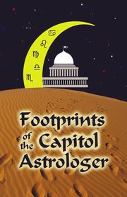 Footprints of the Capitol Astrologer, Stork Janice A.