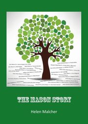 The Mason Story, Malcher Helen M
