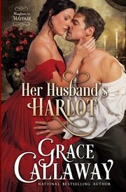 Her Husband's Harlot, Callaway Grace