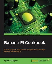 Banana Pi Cookbook, El-Dajani Ryad