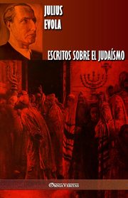 Escritos sobre el judasmo, Evola Julius