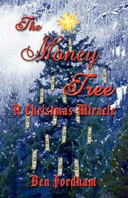 ksiazka tytu: THE MONEY TREE autor: Fordham Ben