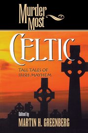 Murder Most Celtic, 