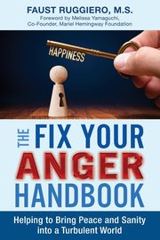 The Fix Your Anger Handbook, Ruggiero Faust