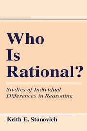 ksiazka tytu: Who Is Rational? autor: Stanovich Keith E.