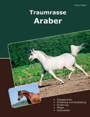 Traumrasse Araber, Wippert Melanie