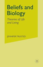 Beliefs and Biology, Trusted J.